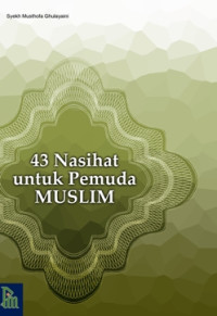 43 Nasihat untuk Pemuda MUSLIM