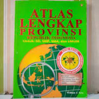 Atlas Lengkap Provinsi Republik Indonesia