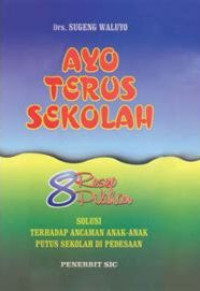 AYO TERUS SEKOLAH
