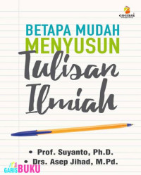 betapa mudah menyusun tulisan ilmiah