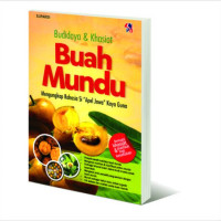 Budi daya dan khasiat buah mundu