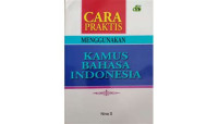 cara praktis menggunakan kamus bahasa indonesia