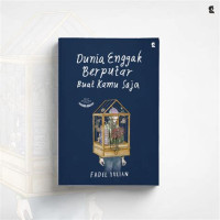 Image of Dunia Enggak Berputar Buat kamu Saja