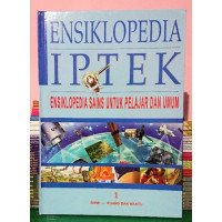 ENSIKLOPEDIA IPTEK ENSIKLOPEDIA SAINS UNTUK PELAJAR DAN UMUM JILID 1