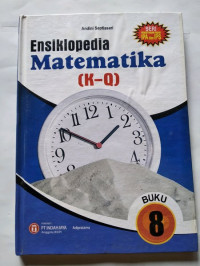 ENSIKLOPEDIA MATEMATIKA (K-Q) BUKU 8