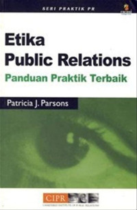 Etika Public Relations Panduan Praktik Terbaik