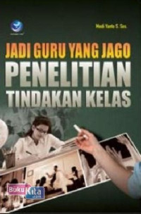 Image of Jadi Guru yang jago penelitian Tindakan kelas