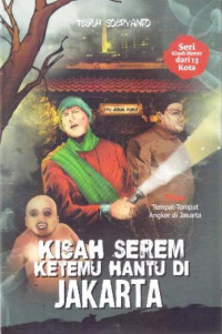 Image of KISAH SEREM KETEMU HANTU DI JAKARTA