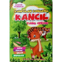 KUMPULAN DONGENG KANCIL YANG CERDIK