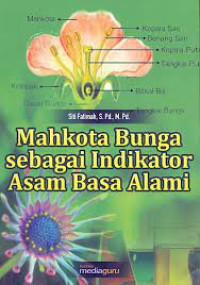 Mahkota Bunga sebagai Indikator Asam Basa Alami
