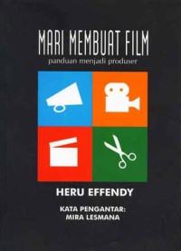 Mari Membuat Film Panduan untuk Menjadi Produser