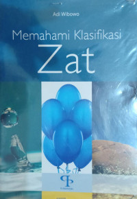 Memahami Klasifikasi Zat
