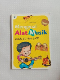 MENGENAL ALAT MUSIK UNTUK SD DAN SMP