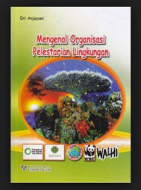 Image of Mengenal Organisasi Pelestarian Lingkungan