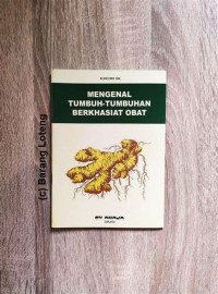 Mengenal Tumbuh-Tumbuhan Berkhasiat Obat