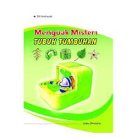 MENGUAK MISTERI TUBUH TUMBUHAN