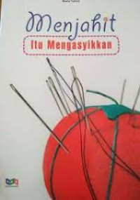 Menjahit itu Mengasyikkan