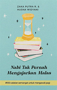 NABI TAK PERNAH MENGAJARKAN MALAS