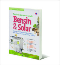 Panduan Membuat Sendiri Bensin dan Solar