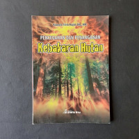 PENCEGAHAN DAN PENANGANAN Kebakaran Hutan