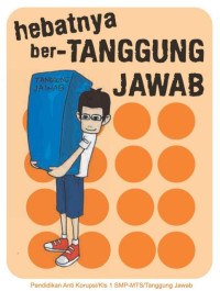 Image of Pendidikan Anti Korupsi : Hebatnya Bertanggung Jawab