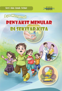 PENYAKIT MENULAR DI SEKITAR KITA