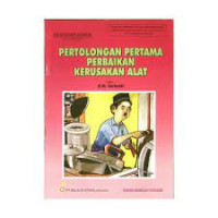 Pertolongan Pertama Perbaikan Kerusakan Alat