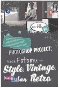 Photoshop preject : ubah fotomu dengan style vintage dan retro
