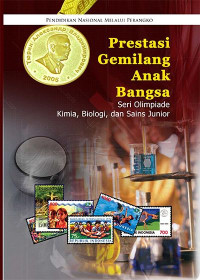 Image of Prestasi Gemilang Anak Bangsa Seri Olimpiade Kimia, Biologi, dan Sains Junior