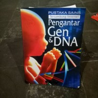 PUSTAKA SAINS Tersambung-Internet: Pengantar Gen & DNA