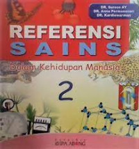 REFRENSI SAINS Dalam Kehidupan Manusia 2