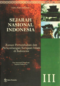 Sejarah Nasional Indonesia Zaman Pertumbuhan dan Perkembangan