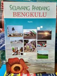 Selayang Pandang Bengkulu