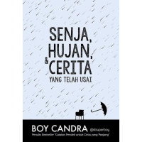 Image of SENJA, HUJAN, & CERITA YANG TELAH USAI