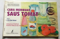 SERI PEDESAAN: CARA MEMBUAT SAUS TOMAT