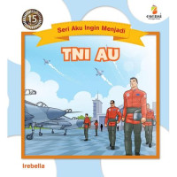 Image of Seri Aku Ingin Menjadi: TNI AU