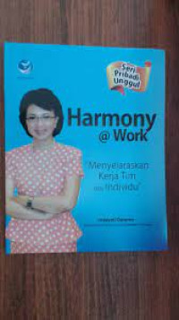 Seri Pribadi Unggul: Harmony @ Work Menyelaraskan Kerja Tim dan Individu