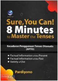 Sure, you can ! 8 minute to master the tenses