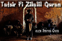 Tafsir Fi Zilalil Quran : Ayat-ayat Pilihan