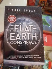 THE FLAT-EARTH CONSPIRACY