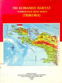 TRI KOMANDO RAKYAT Pembebasan Irian Barat
