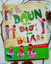 yuk main sains dengan daun serta biji dam buah
